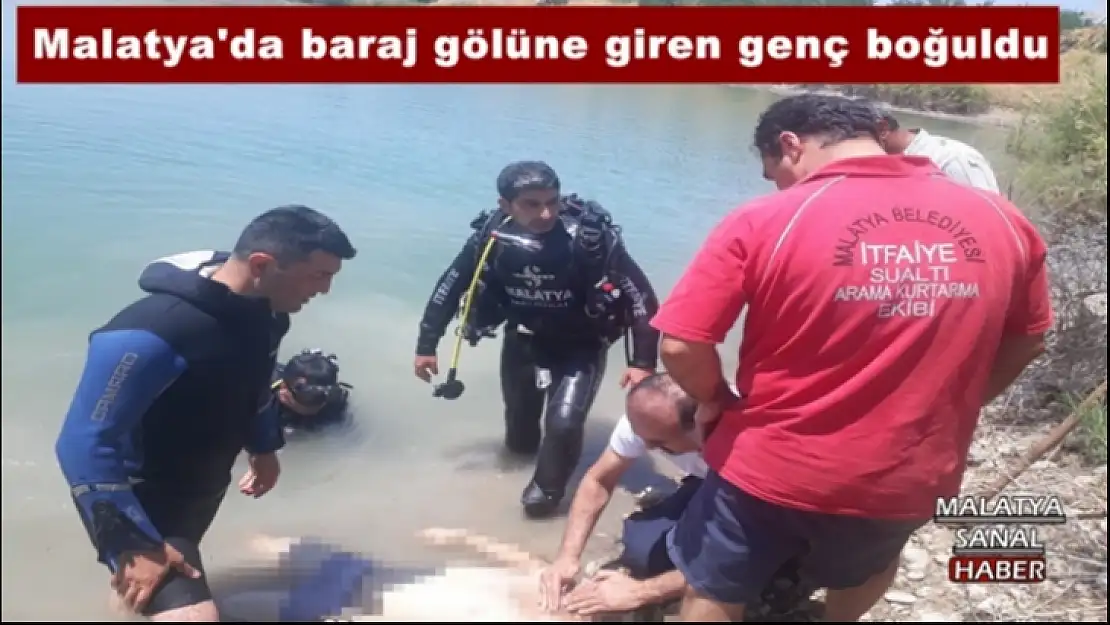 Malatya´da baraj gölüne giren genç boğuldu