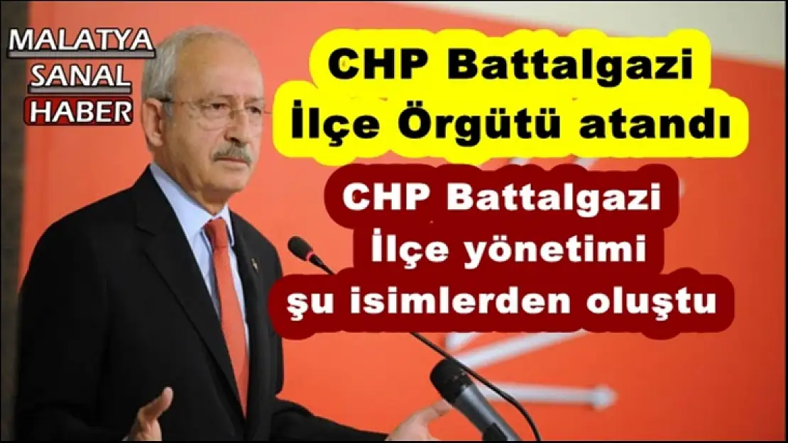 CHP Battalgazi  İlçe Örgütü atandı