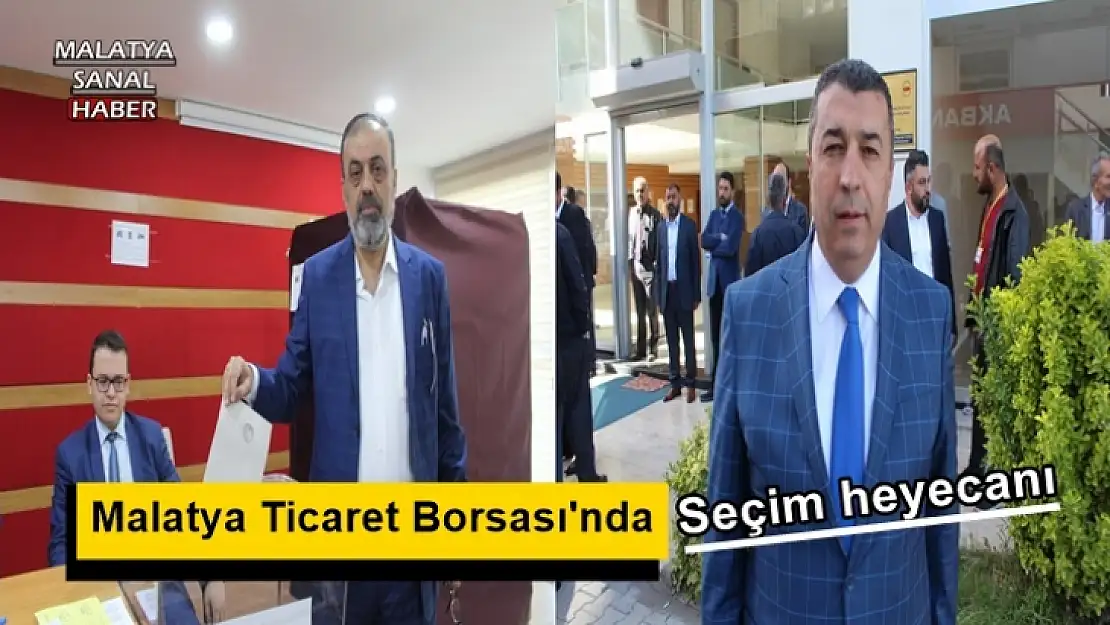 Malatya Ticaret Borsası'nda Seçim heyecanı