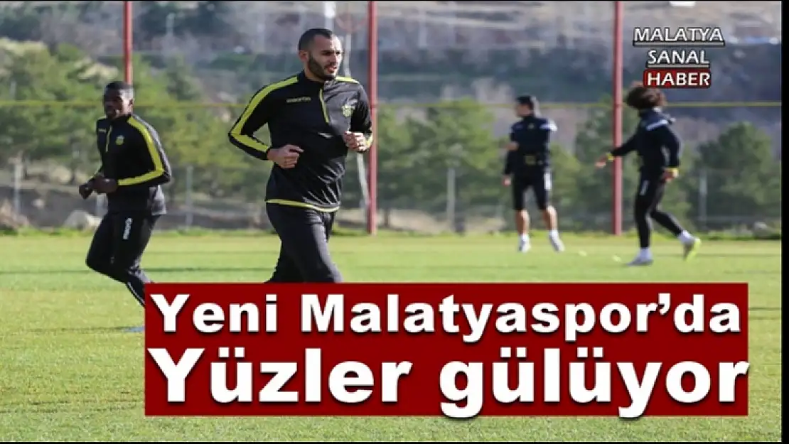 Yeni Malatyaspor´da yüzler gülüyor