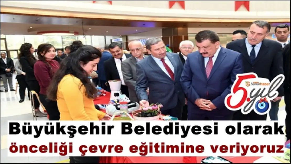 Büyükşehir Belediyesi olarak önceliği çevre eğitimine veriyoruz