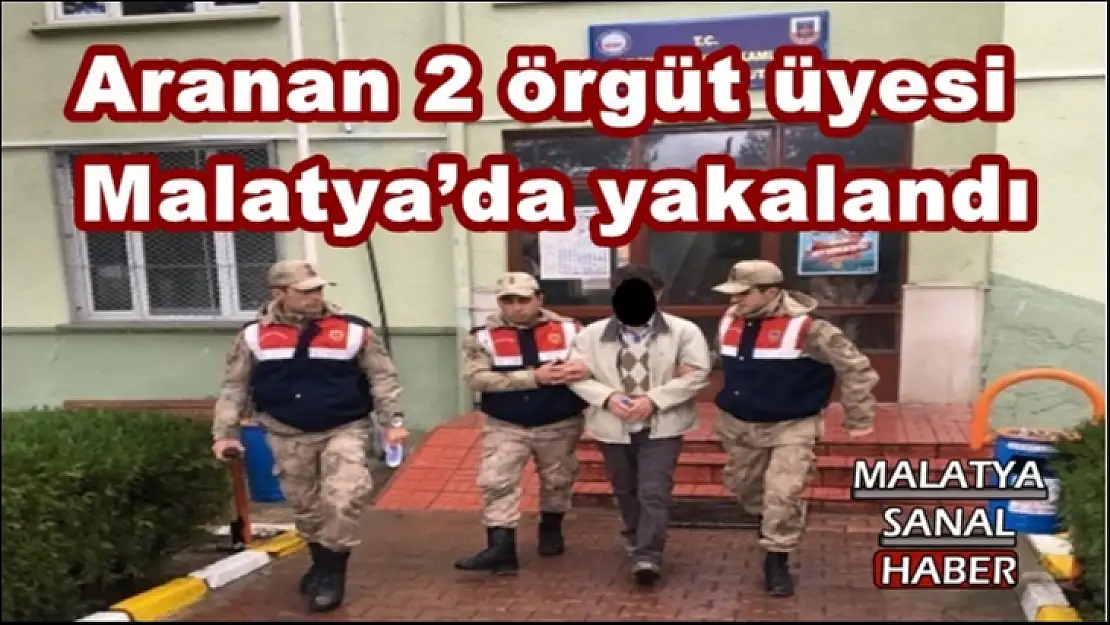 Aranan 2 örgüt üyesi Malatya´da yakalandı