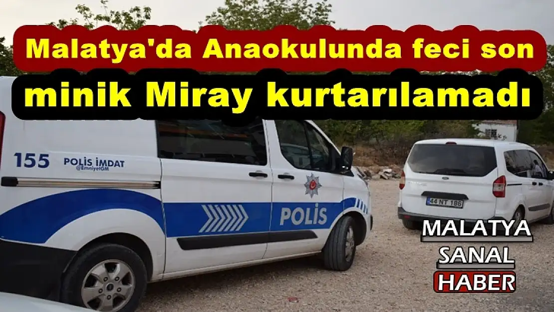 Malatya'da Anaokulunda feci son