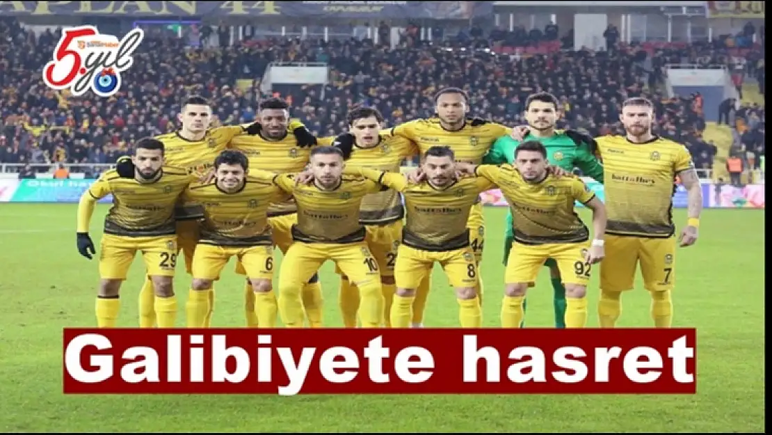 Yeni Malatyaspor galibiyete hasret
