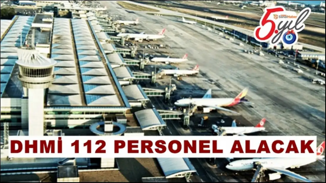 DHMİ 112 Personel Alınacak