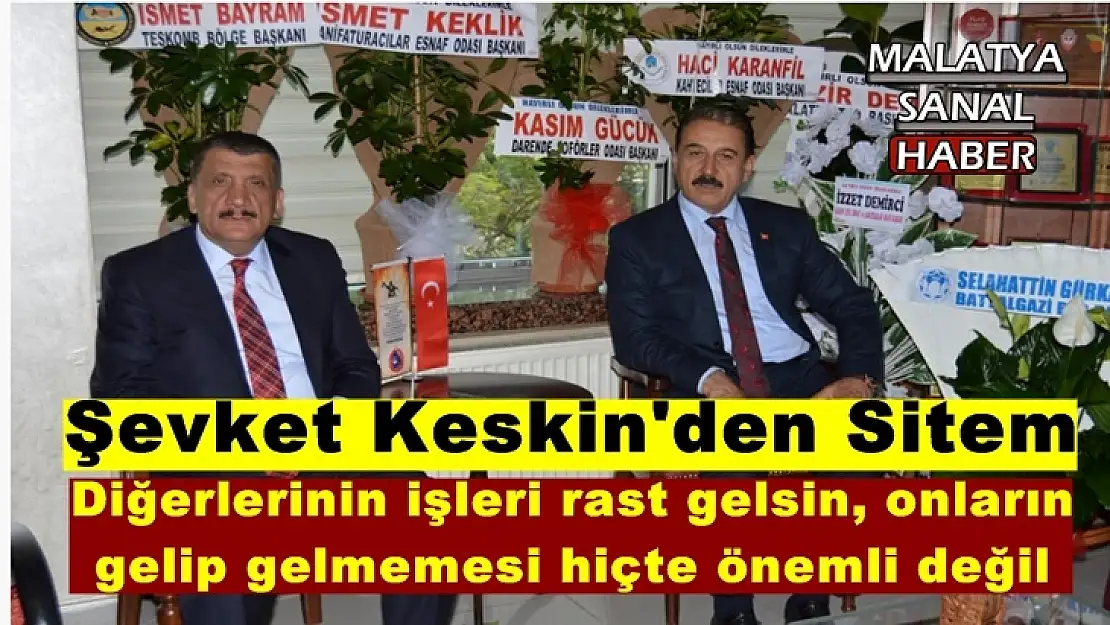 Şevket Keskin'den Sitem