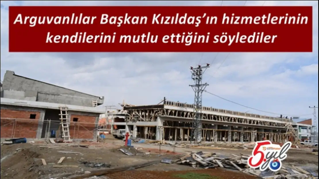 Arguvanlılar Başkan Kızıldaş´ın hizmetlerinin kendilerini mutlu ettiğini söylediler