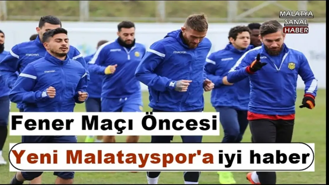 Yeni Malatayspor'a iyi haber