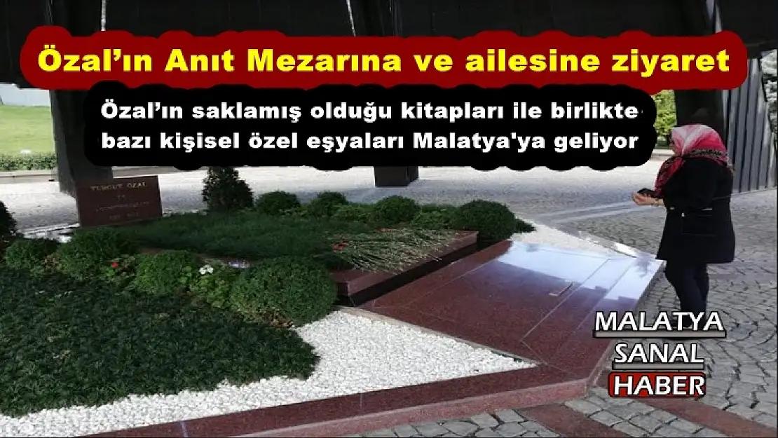 Özal´ın Anıt Mezarına ve ailesine ziyaret