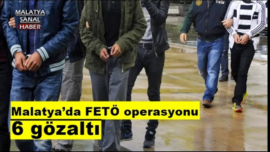 Malatya´da FETÖ operasyonu