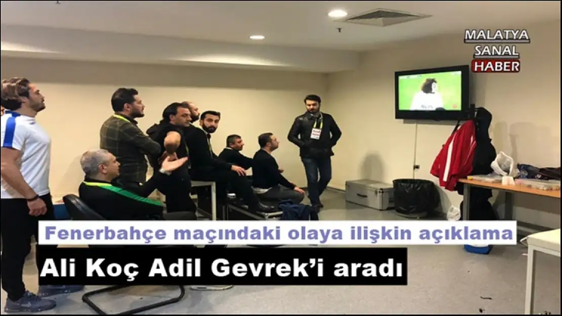 Fenerbahçe maçındaki olaya ilişkin açıklama