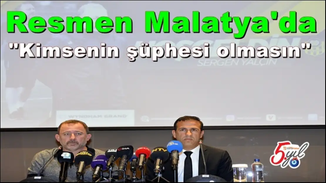 Resmen Malatya'da