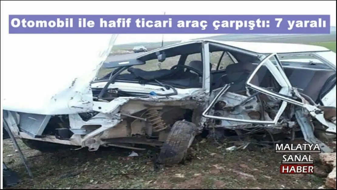 Otomobil ile hafif ticari araç çarpıştı: 7 yaralı