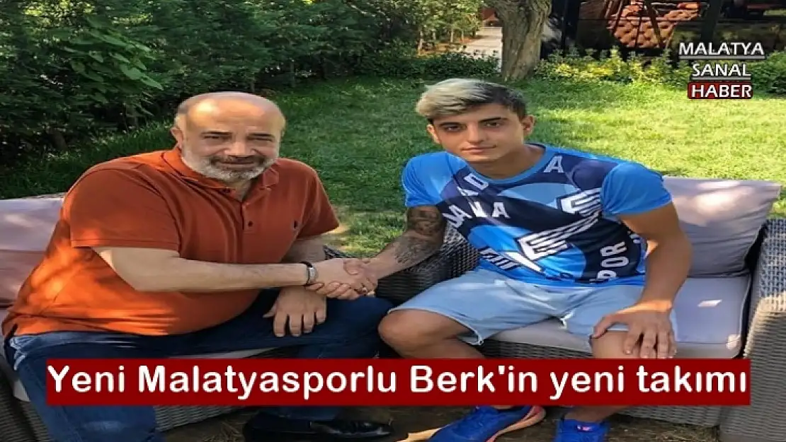 Yeni Malatyasporlu Berk'in yeni takımı