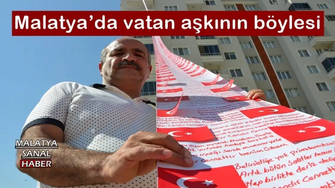 Malatya´da vatan aşkının böylesi