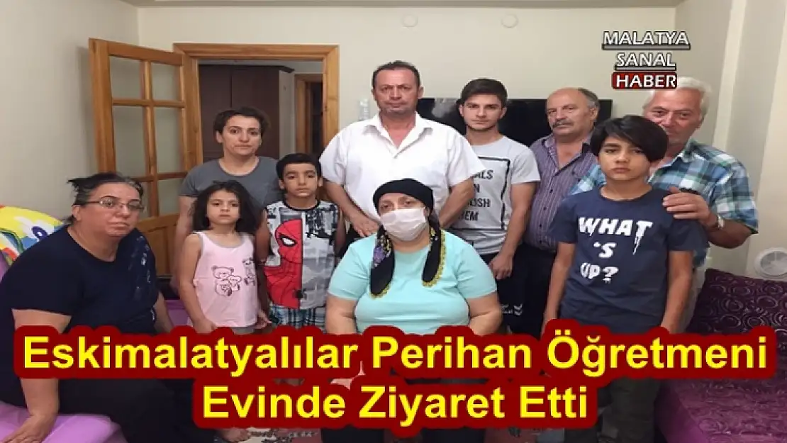 Eskimalatyalılar Perihan Öğretmeni  Evinde Ziyaret Etti