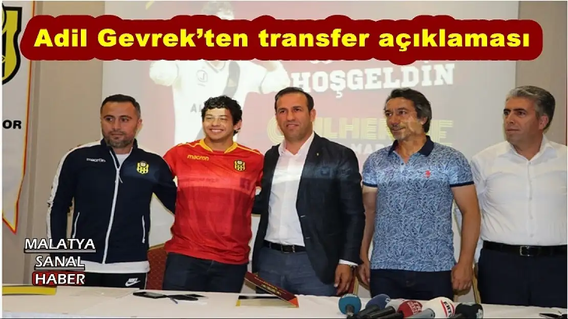 Adil Gevrek´ten transfer açıklaması