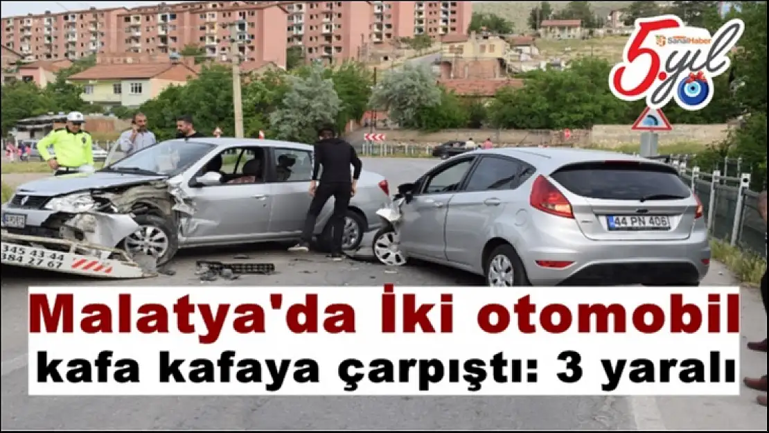 Malatya'da İki otomobil kafa kafaya çarpıştı: 3 yaralı