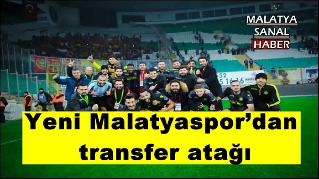 E.Yeni Malatyaspor´dan transfer atağı