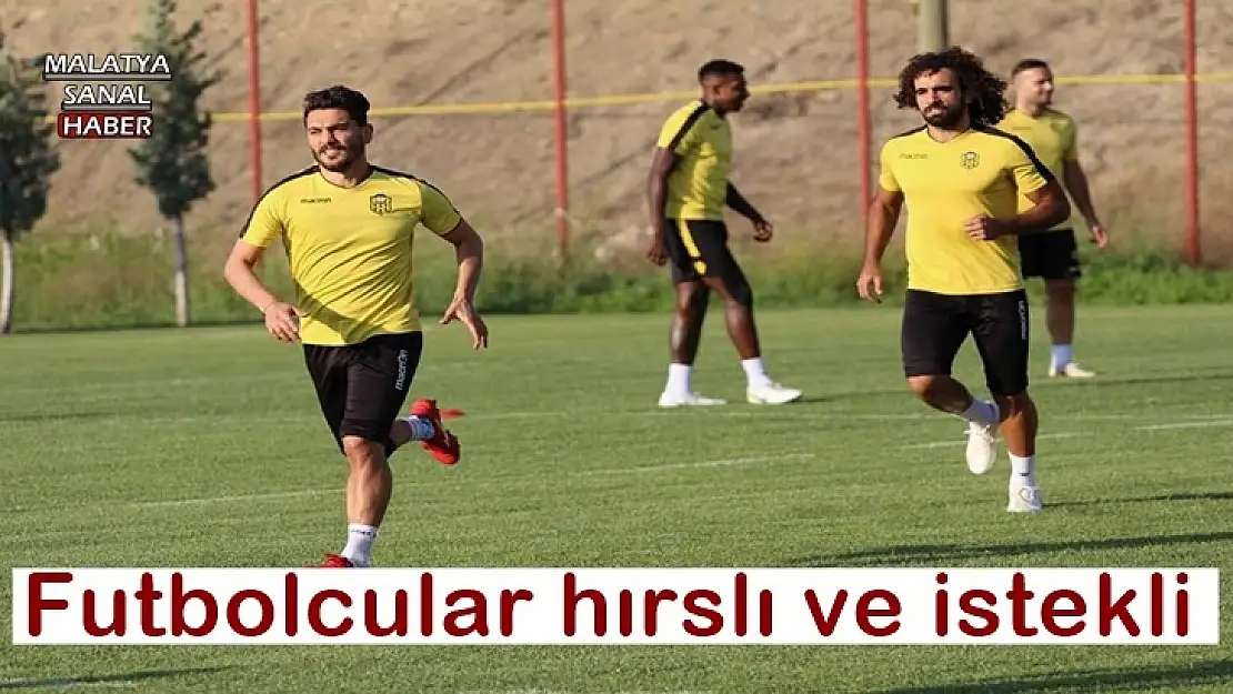 Futbolcular hırslı ve istekli