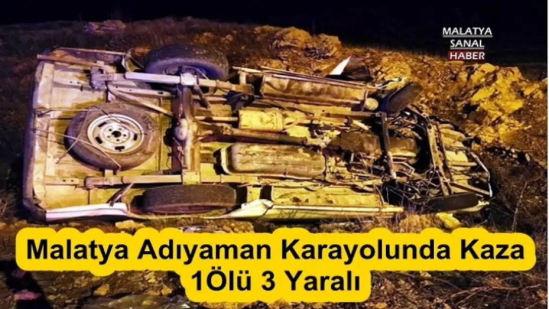 Malatya-Adıyaman karayolunda kaza: 1 ölü