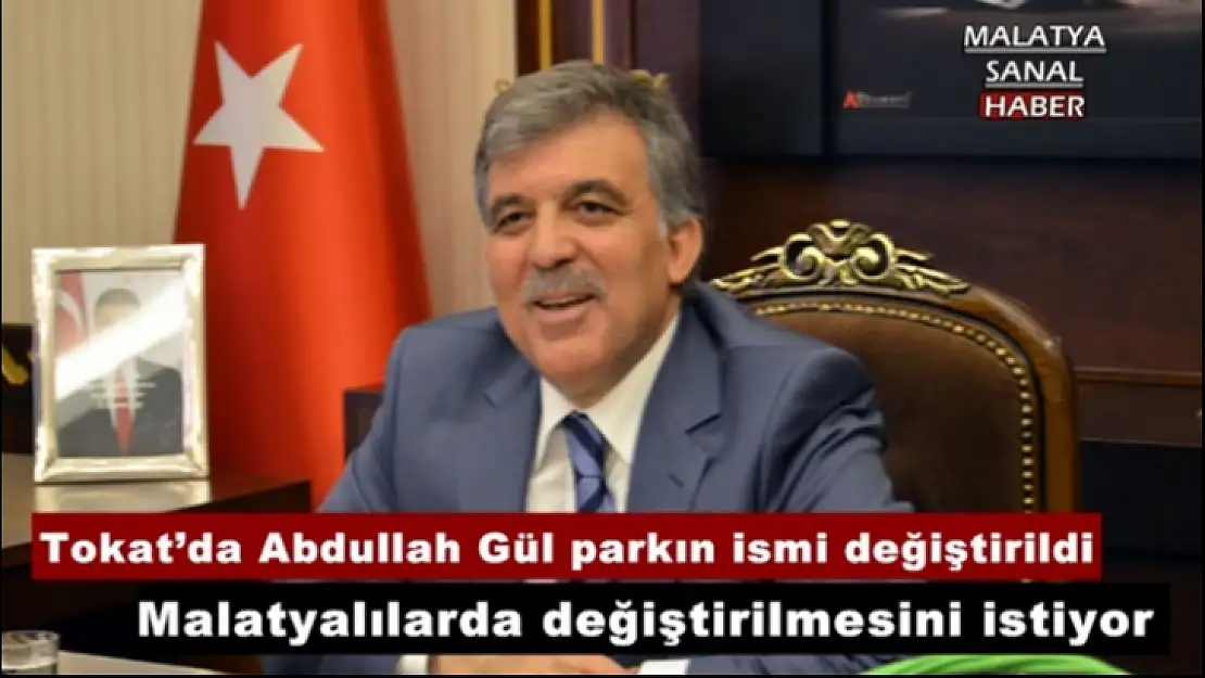 Malatyalılarda değiştirilmesini istiyor