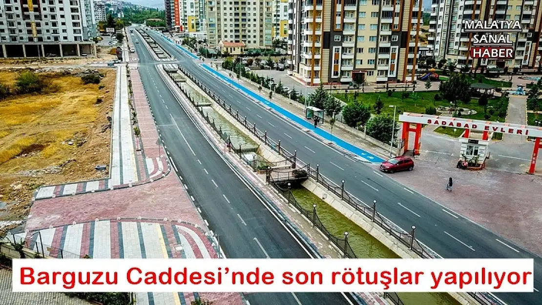 Barguzu Caddesi´nde son rötuşlar yapılıyor