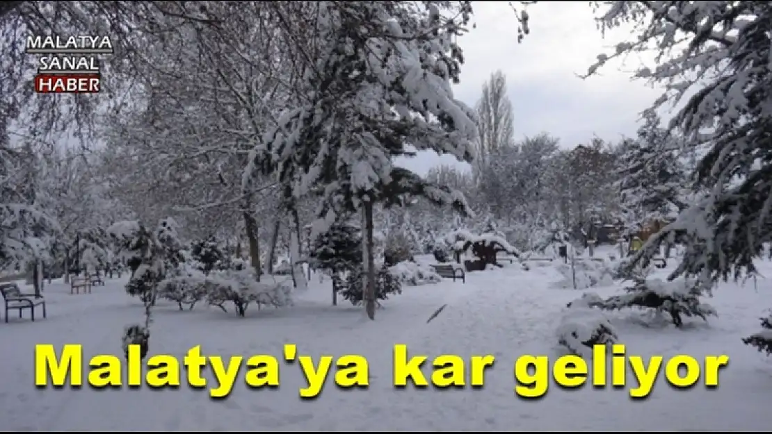 Malatya'ya kar geliyor