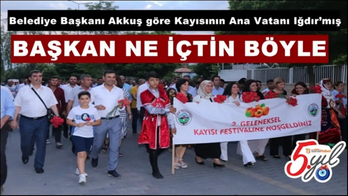 Belediye Başkanı Akkuş göre Kayısının Ana Vatanı Iğdır´mış