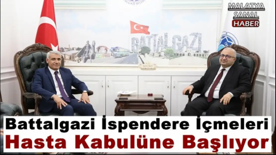 Battalgazi İspendere İçmeleri hasta kabulüne başlıyor