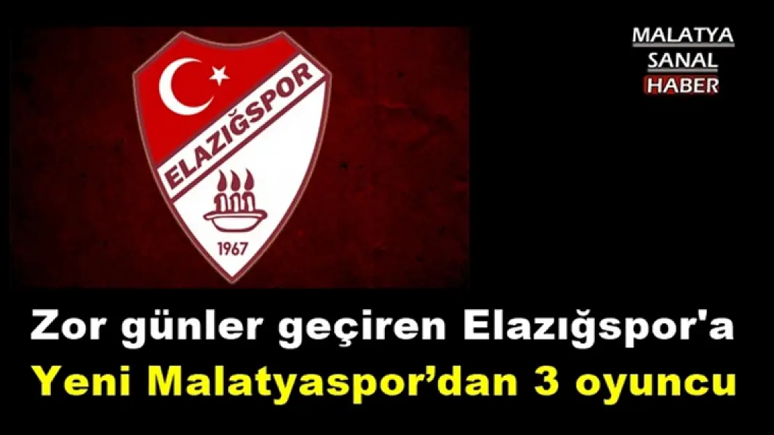 Yeni Malatyaspor´dan 3 oyuncu