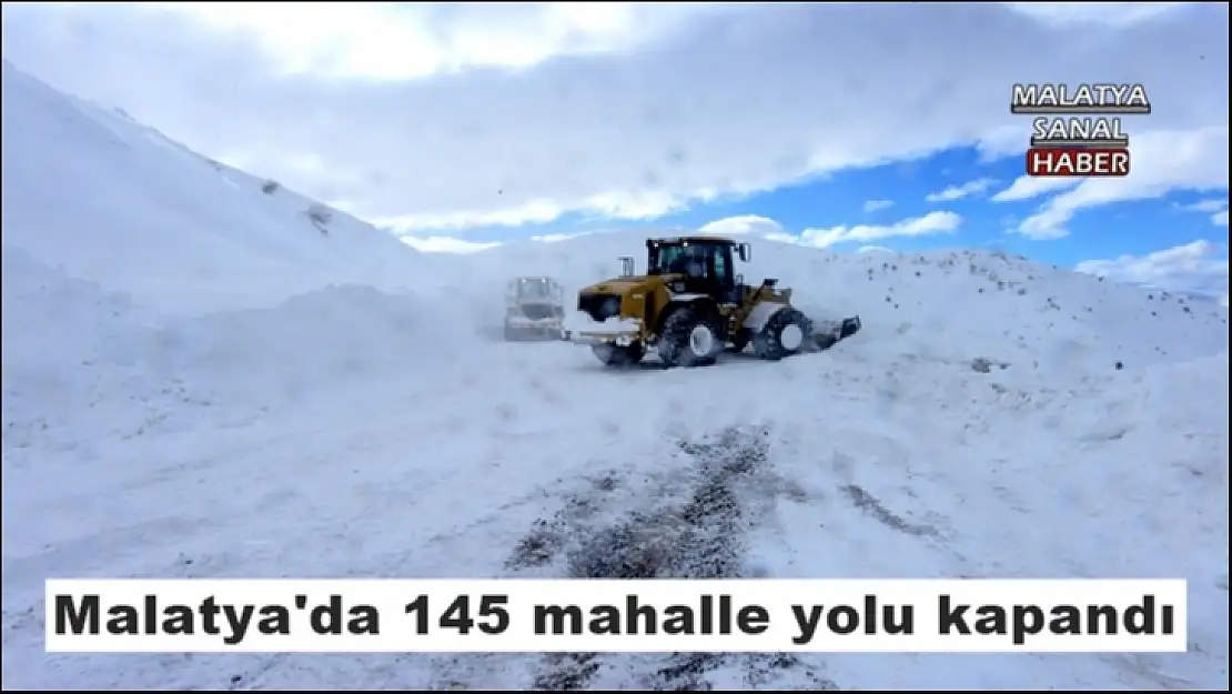 Malatya'da 145 mahalle yolu kapandı