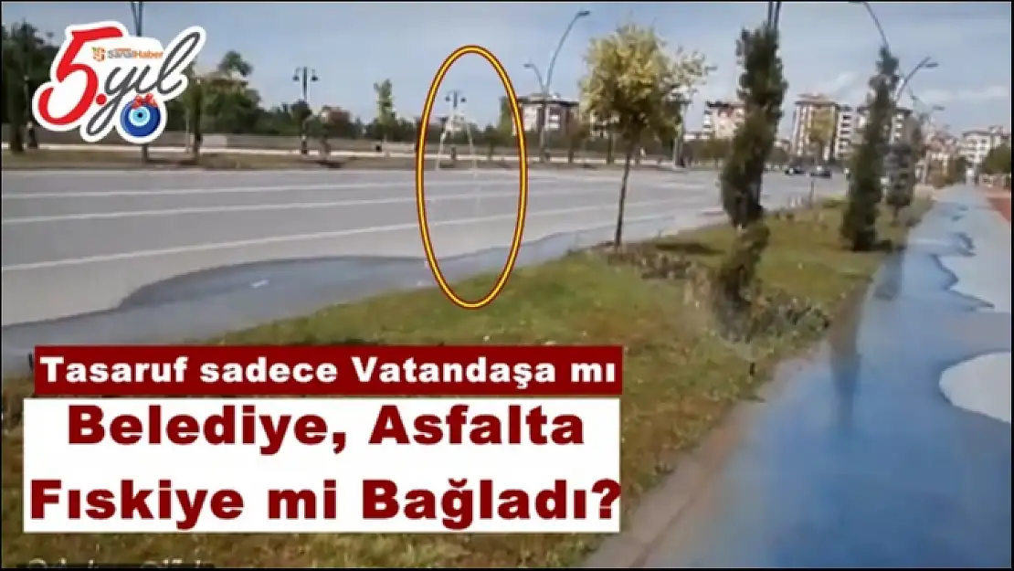 Belediye, Asfalta  Fıskiye mi Bağladı?