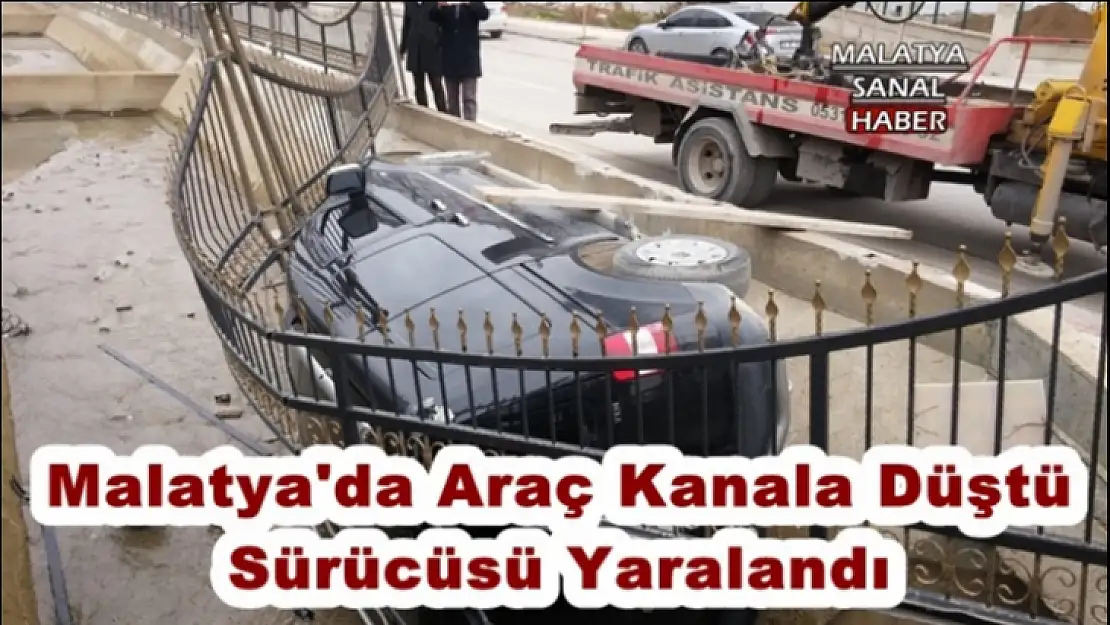 Malatya'da Araç Kanala Düştü