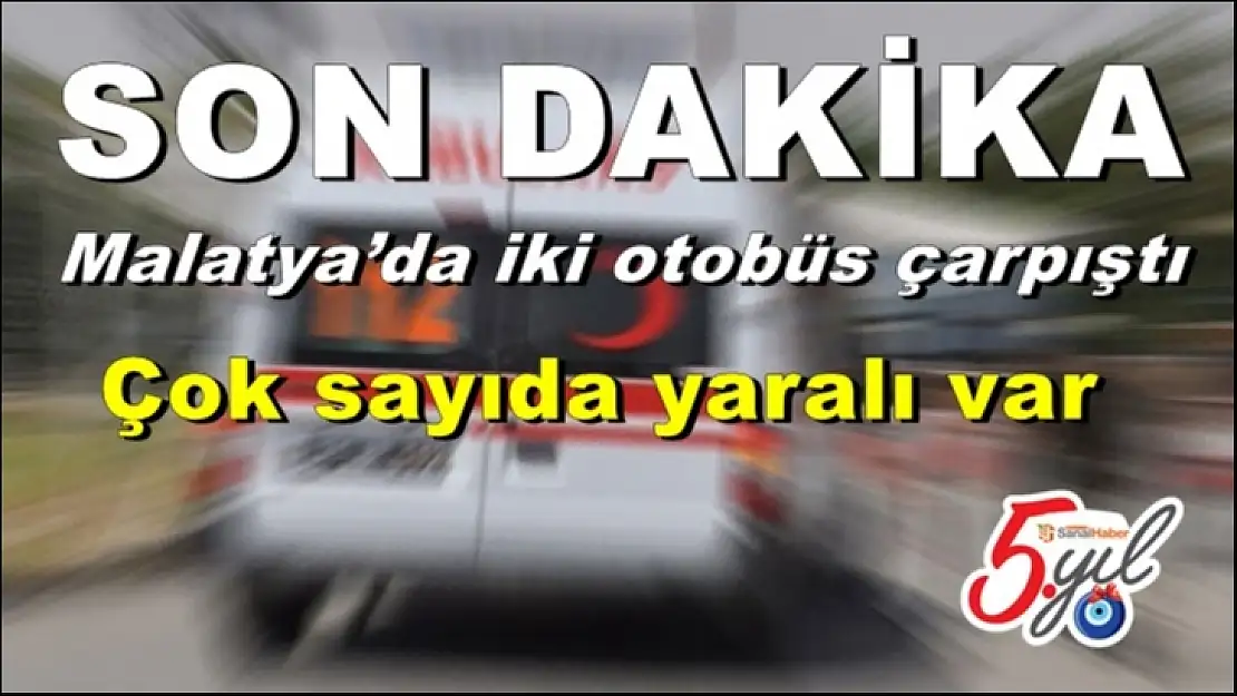 Malatya´da iki otobüs çarpıştı