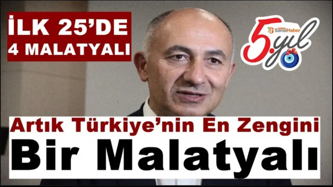 Türkiye´nin En Zengini Bir Malatyalı