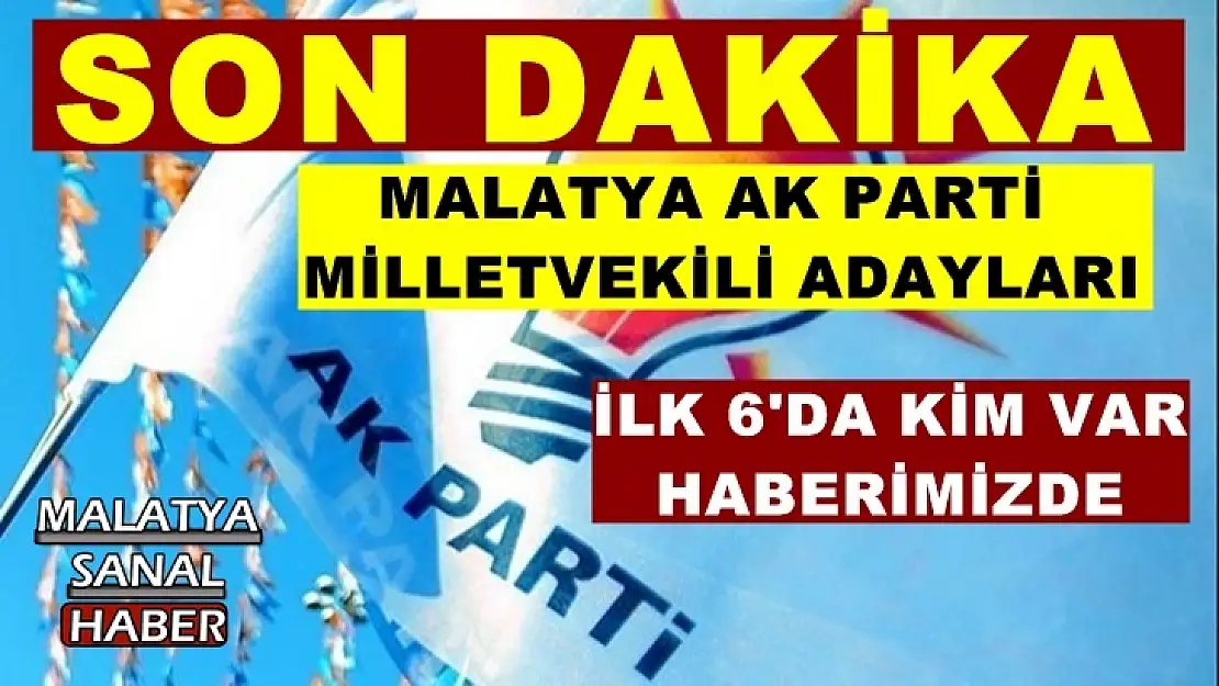Malatya Ak Parti Milletvekili Adayları