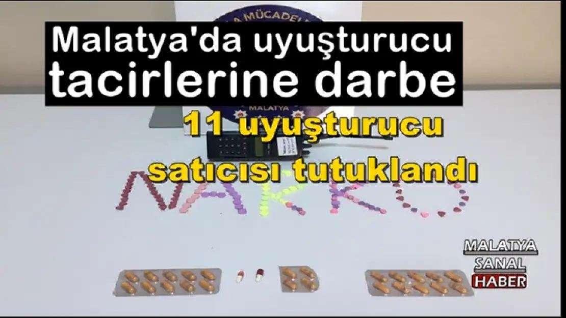 Malatya'da uyuşturucu tacirlerine darbe