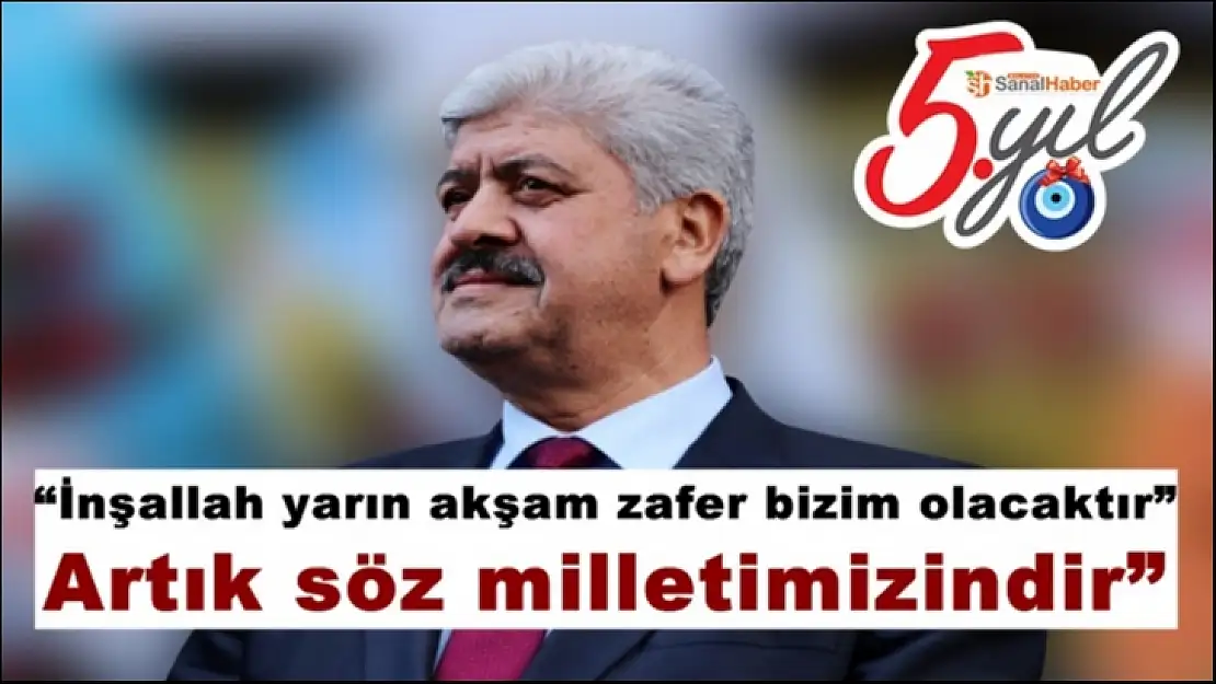 Ekinci´den seçim günü vurgusu