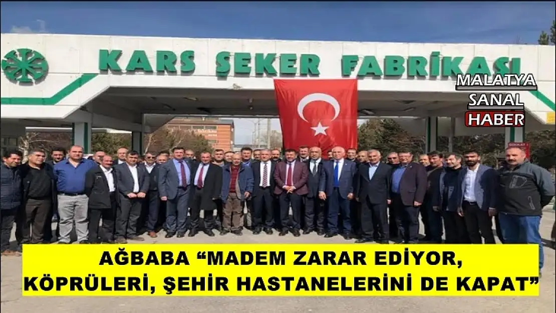 Ağbaba Onları da kapat öyleyse