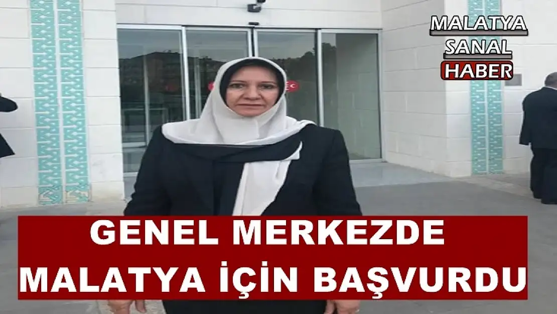 Ankara'da Malatya için başvurdu