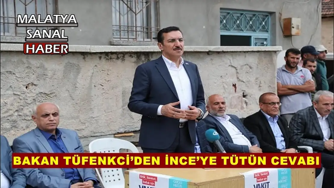 Bakan Tüfenkci'den İnce'ye tütün cevabı