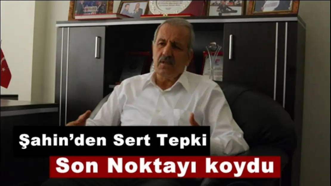 Mustafa Şahin´den Sert Tepki