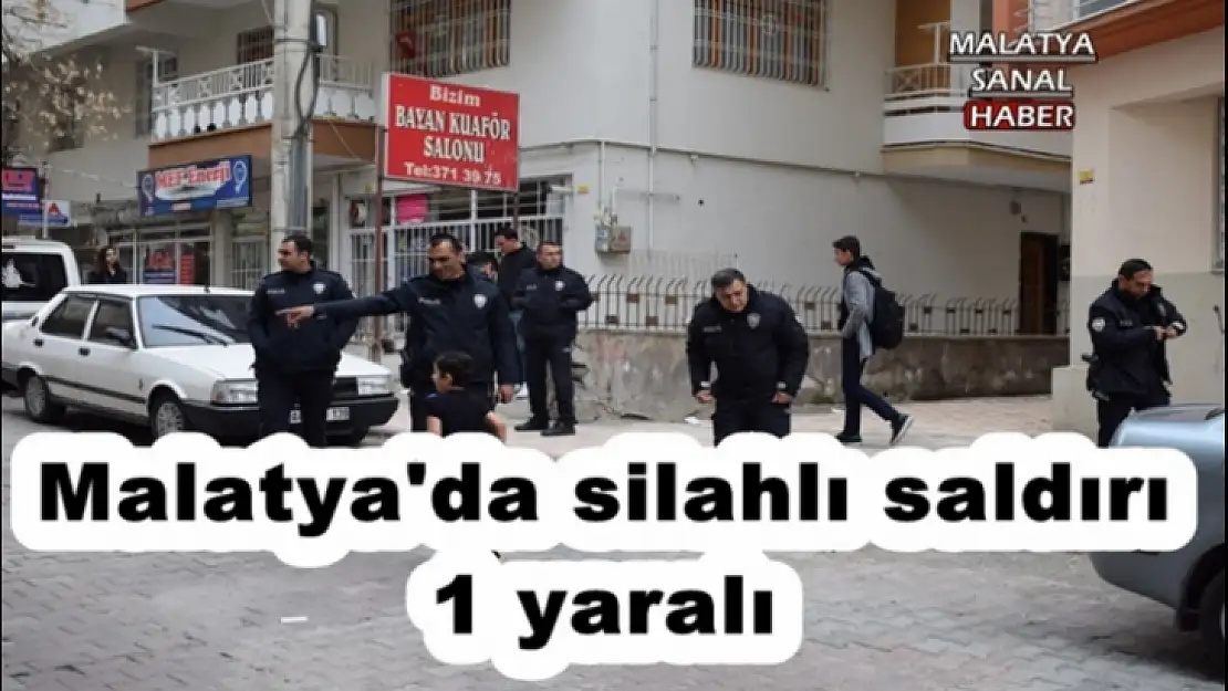 Malatya´da silahlı saldırı 1 yaralı