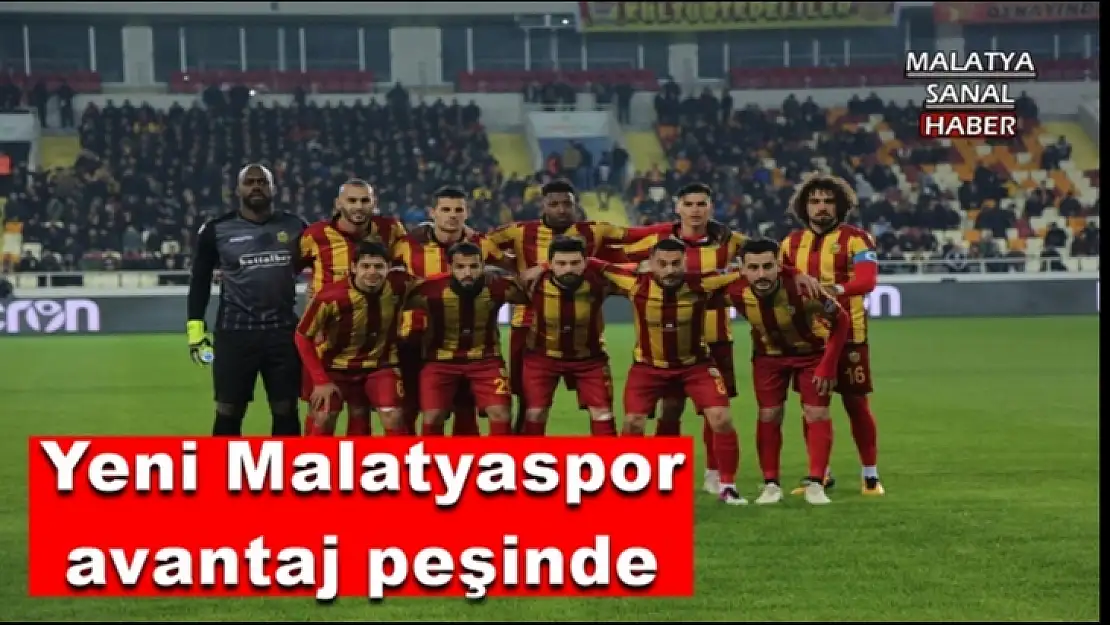 Yeni Malatyaspor avantaj peşinde