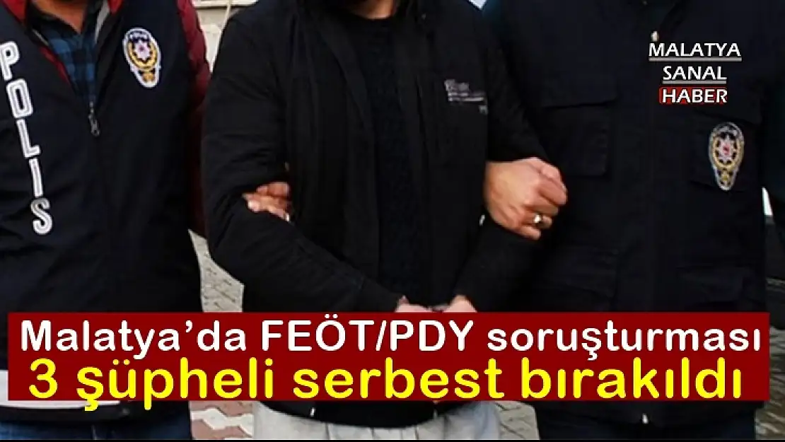 Malatya´da FEÖT/PDY soruşturması