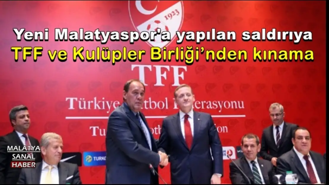 TFF ve Kulüpler Birliği´nden kınama