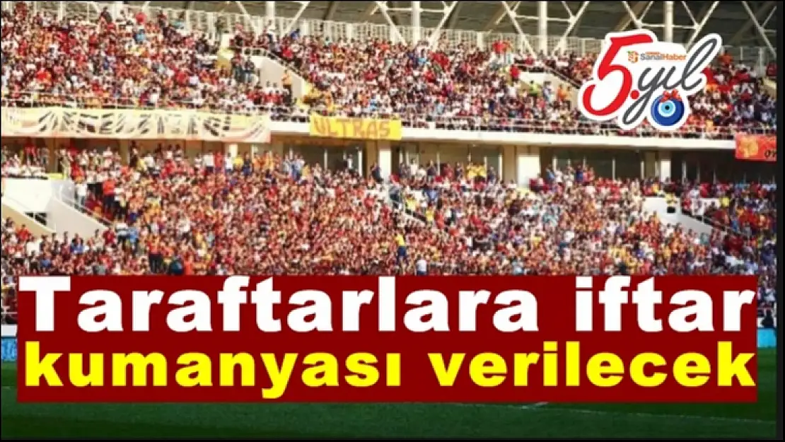 Yeni Malatyaspor Taraftarlara iftar kumanyası verilecek
