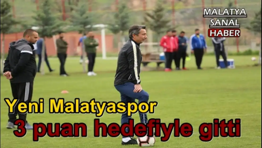 Yeni Malatyaspor Manisa´ya 3 puan hedefiyle gitti