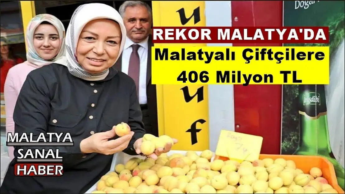 Malatyalı Çiftçilere 406 Milyon TL